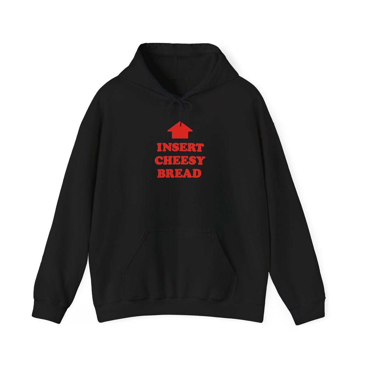 Insert Cheesy Bread Hoodie